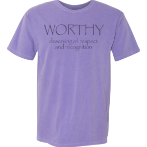Standard T-Shirt (Worthy)